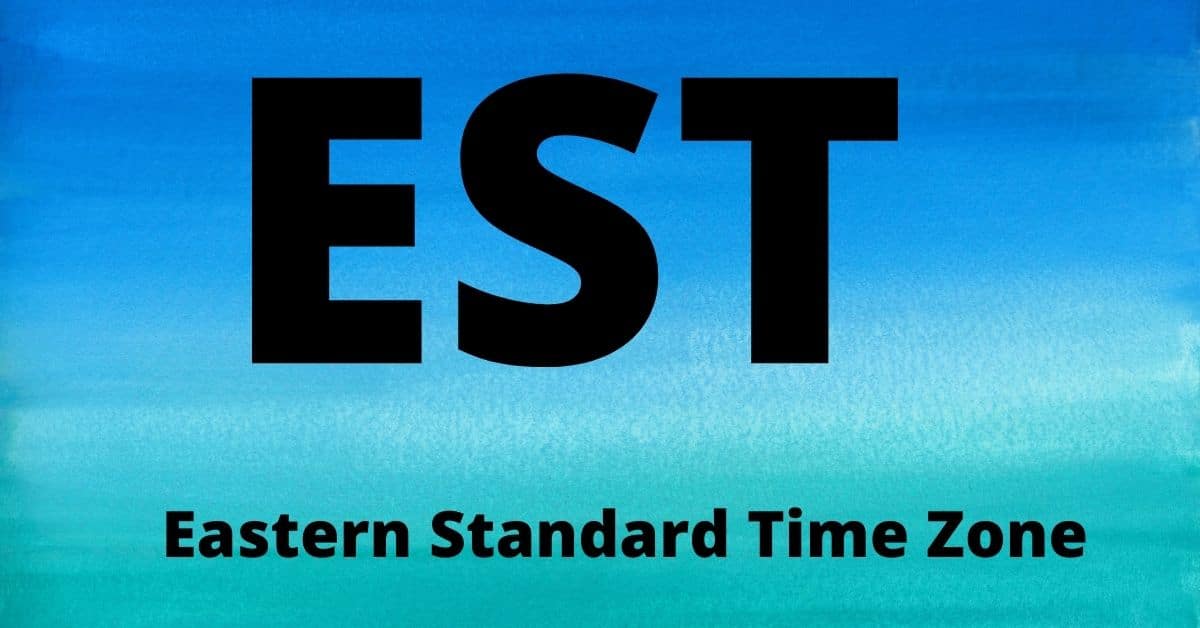 What Time Is It Eastern Standard Time Now At Doreen Ochoa Blog What Time Is It Eastern Standard Time Now At Doreen Ochoa Blog